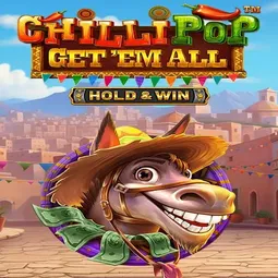 Chilli Pop Get Em All